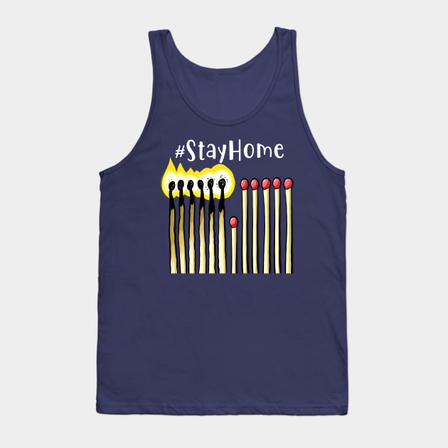 Stay Home! Tank Top by oscarsanchez